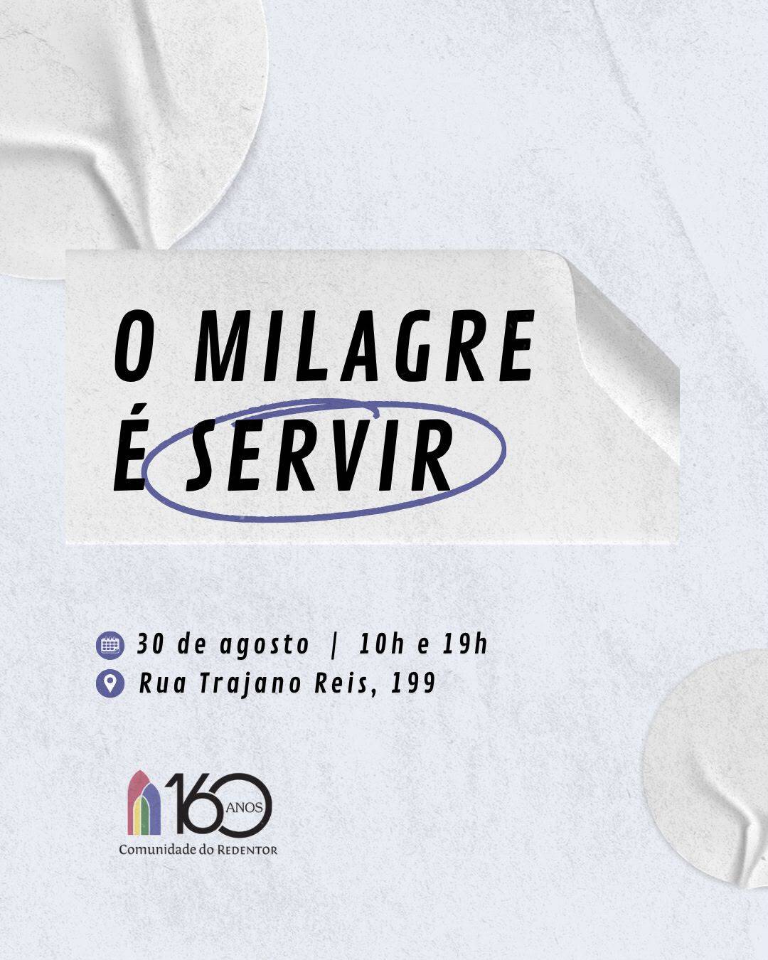 O Milagre é Servir